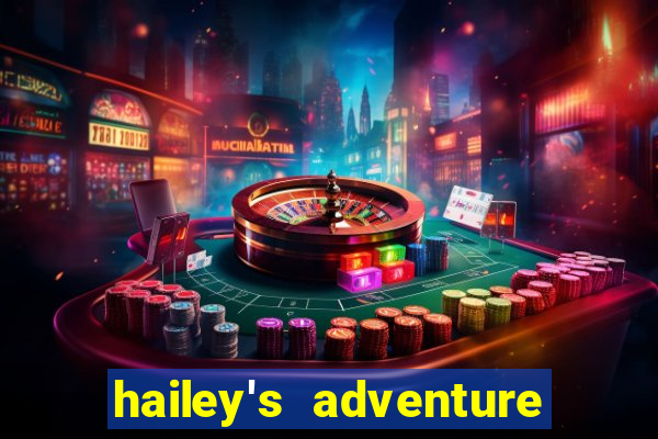 hailey's adventure mod unlimited money